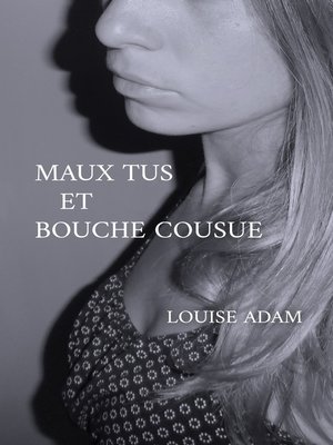 cover image of Maux Tus et Bouche Cousue